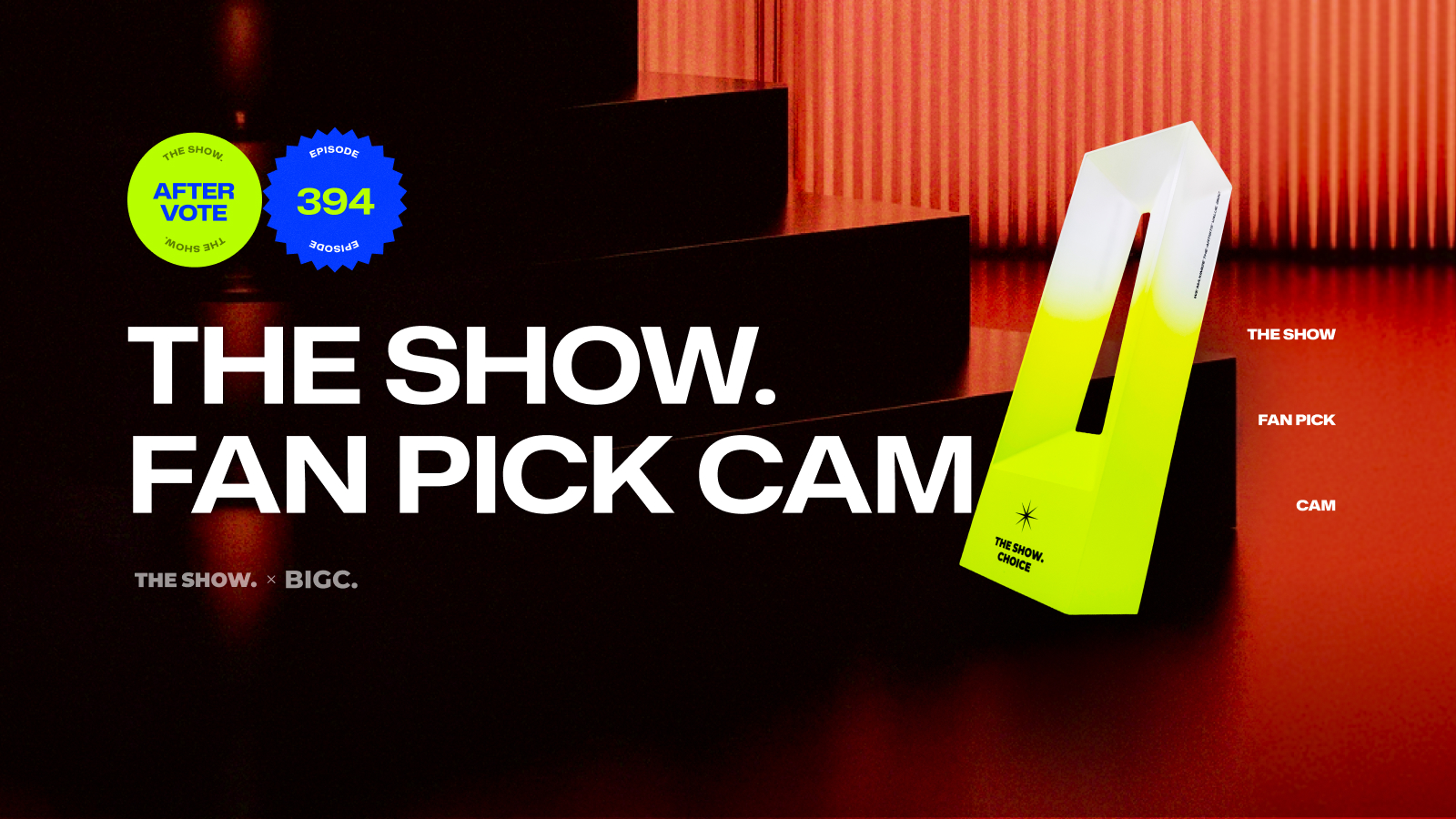[THE SHOW] EP.394 AFTER-VOTE | FAN PICK CAM